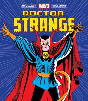 Doctor Strange: My Mighty Marvel First Book de Marvel Entertainment