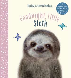 Goodnight, Little Sloth de Amanda Wood