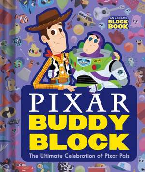 Pixar Buddy Block (an Abrams Block Book) de Pixar Studios