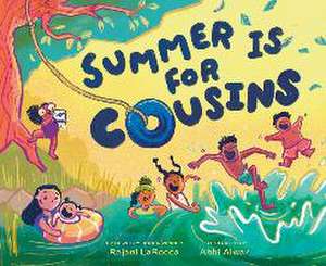 Summer Is for Cousins de Rajani Larocca