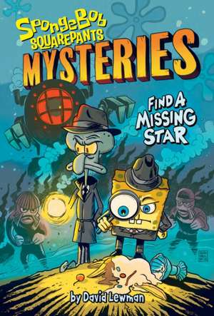 Find a Missing Star (SpongeBob SquarePants Mysteries #1) de Nickelodeon