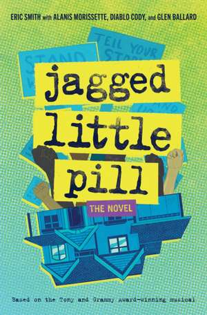 Jagged Little Pill: The Novel de Eric Smith