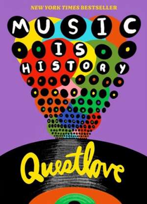 Music Is History de Questlove