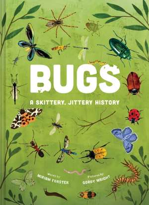 Bugs de Miriam Forster