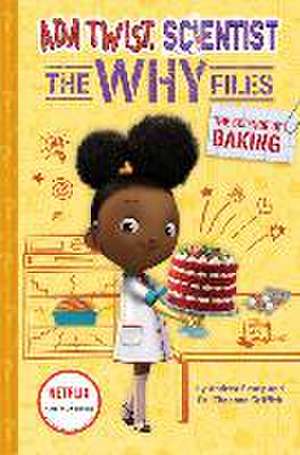 Ada Twist, Scientist: The Why Files 03: The Science of Baking de Andrea Beaty