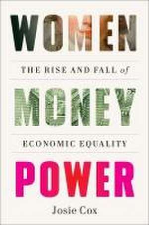 Women Money Power de Josie Cox