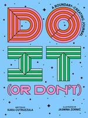 Do It (or Don't) de Kara Cutruzzula