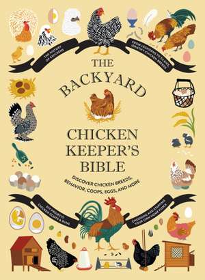 The Backyard Chicken Keeper's Bible de Jessica Ford