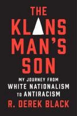 The Klansman's Son de R. Derek Black