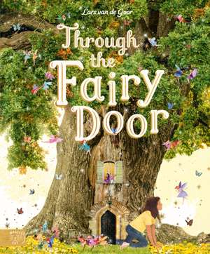 Through the Fairy Door de Gabby Dawnay