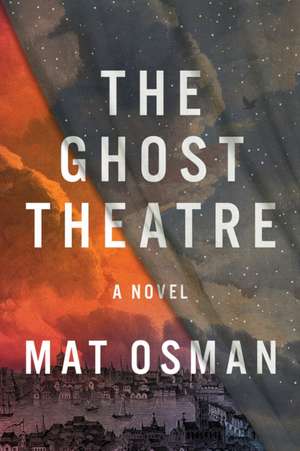 The Ghost Theatre de Mat Osman