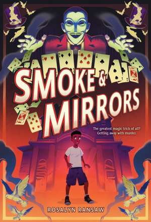 Smoke & Mirrors de Rosalyn Ransaw