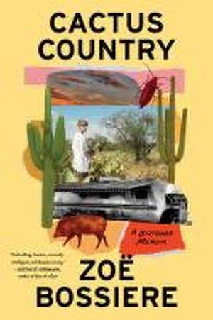 Cactus Country de Zoë Bossiere