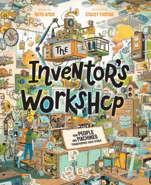 The Inventor's Workshop de Ruth Amos