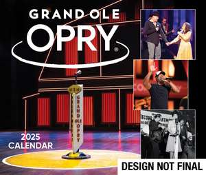 Grand Ole Opry 2025 Day-to-Day Calendar: Celebrating 100 Years of the Artists, Fans & Home of Country Music de Grand Ole Opry