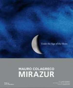 Colagreco, L: Under the Sign of the Moon