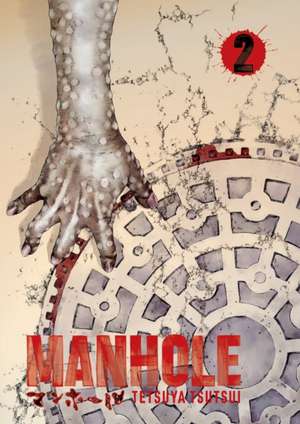 Manhole Volume 2 de Tetsuya Tsutsui