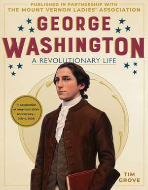 George Washington de The Mount Vernon Ladies' Association
