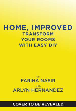 Home, Improved de Fariha Nasir