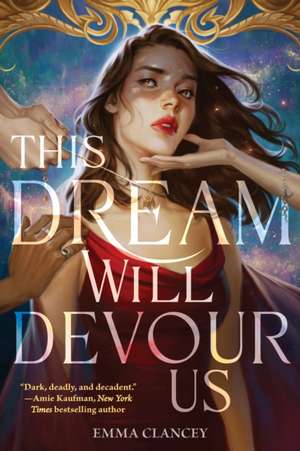 This Dream Will Devour Us de Emma Clancey