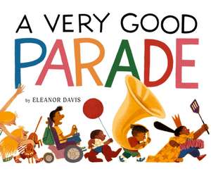 A Very Good Parade de Eleanor Davis