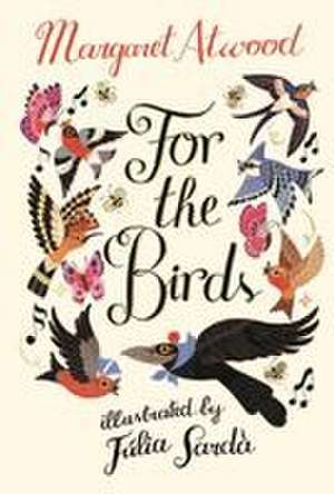 For the Birds de Margaret Atwood