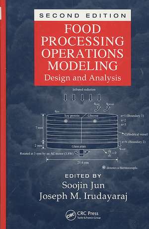 Food Processing Operations Modeling: Design and Analysis, Second Edition de Soojin Jun