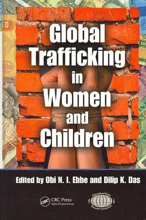 Global Trafficking in Women and Children de Obi N.I. Ebbe