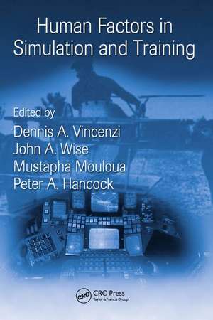 Human Factors in Simulation and Training de Peter A. Hancock