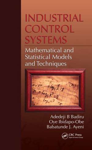 Industrial Control Systems de Dean Graduate School of Engineering and Management, Air Force Institute of Technology (AFIT), Ohio) Badiru, Adedeji B. (Professor