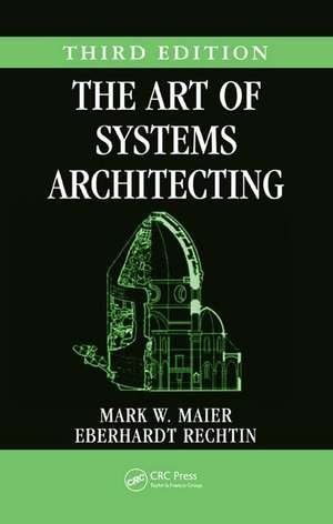 The Art of Systems Architecting de Mark W. Maier