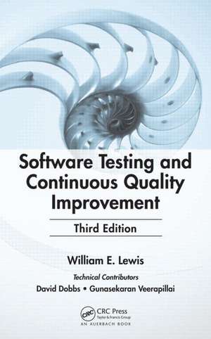 Software Testing and Continuous Quality Improvement de William E. Lewis