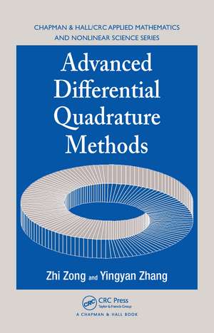 Advanced Differential Quadrature Methods de Zhi Zong