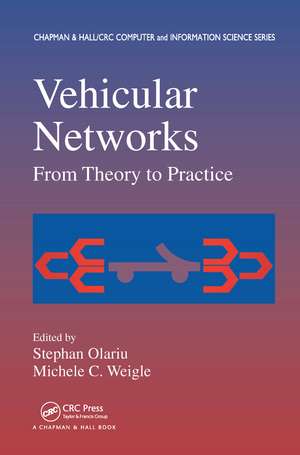 Vehicular Networks: From Theory to Practice de Stephan Olariu