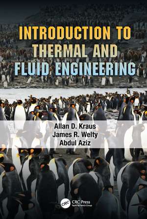 Introduction to Thermal and Fluid Engineering de Allan D. Kraus