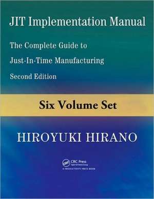 JIT Implementation Manual, 6-Volume Set de Hiro-Yuki Hirano