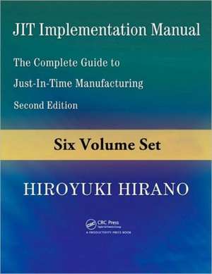 JIT Implementation Manual: The Complete Guide to Just-in-Time Manufacturing, Second Edition (6-Volume Set) de Hiro-Yuki Hirano