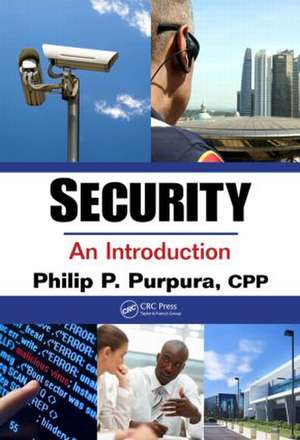 Security: An Introduction de Philip P. Purpura