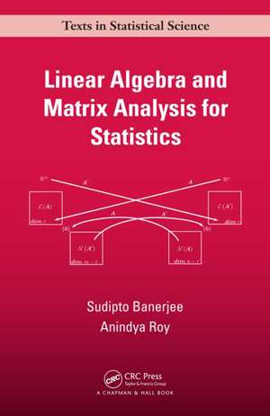 Linear Algebra and Matrix Analysis for Statistics de Sudipto Banerjee