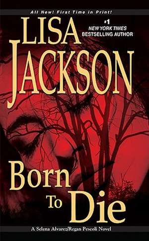 Born to Die de Lisa Jackson