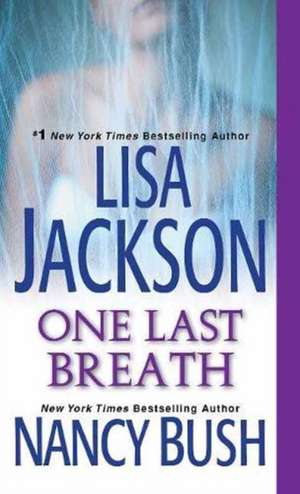 One Last Breath de Lisa Jackson