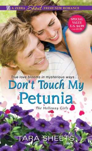 Don't Touch My Petunia de Tara Sheets