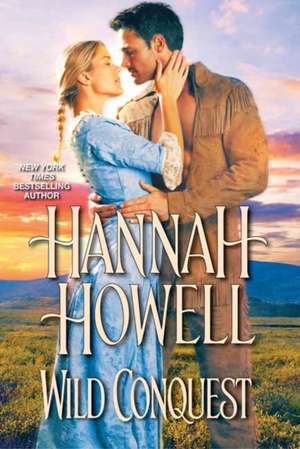 Wild Conquest de Hannah Howell