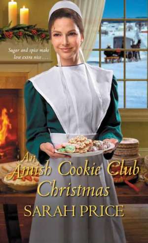 An Amish Cookie Club Christmas de Sarah Price