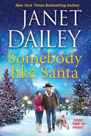 Somebody Like Santa de Janet Dailey