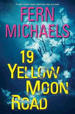 19 Yellow Moon Road de Fern Michaels