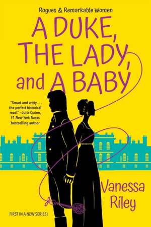 A Duke, the Lady, and a Baby de Vanessa Riley