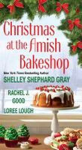 Christmas at the Amish Bakeshop de Shelley Shepard Gray