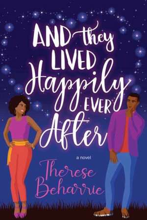 And They Lived Happily Ever After de Therese Beharrie