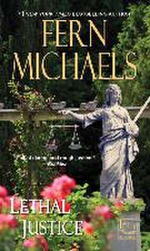 Lethal Justice de Fern Michaels